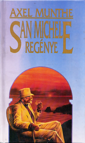 Axel Munthe: San Michelle regénye