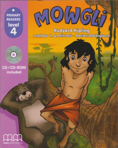 Rudyard Kipling - H. Q. Mitchell - Marileni Malkogianni: Mowgli (Primary Readers Level 4)