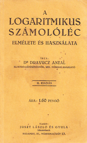 Dravucz Antal: A logaritmikus számolóléc