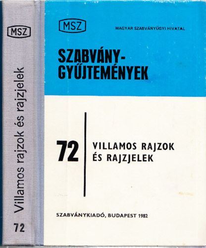 Marton Lajos (szerk.): Szabványgyűjtemények 72 - Villamos rajzok és rajzjelek