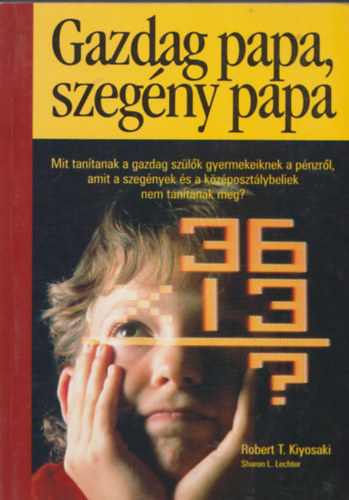 R. T. Kiyosaki: Gazdag papa, szegény papa