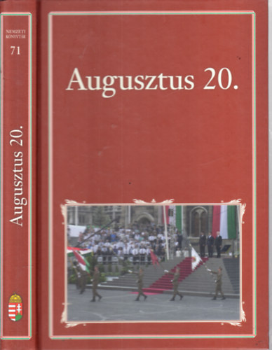 Szigethy Gábor (szerk.): Augusztus 20. (Nemzeti könyvtár 71.)