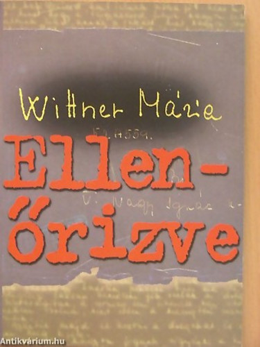 Wittner Mária: Ellenőrizve - dedikált