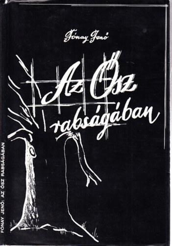 Fónay Jenő: Az Ősz rabságában (dedikált)