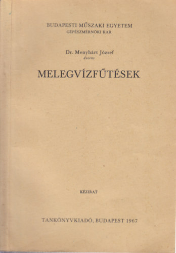 Dr. Menyhárt József: Melegvízfűtések