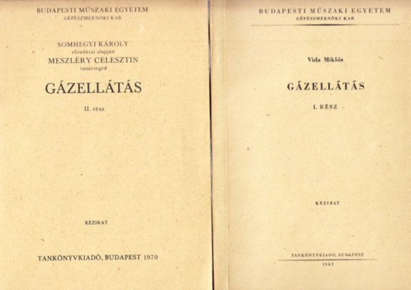 Vida Miklós, SOMHEGYI KÁROLY - MESZLÉRY CELESZTIN, Meszléry Celesztin: Gázellátás I-II. (Kézirat)