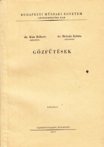 Dr. Kiss Róbert, Dr. Molnár Zoltán: Gőzfűtések (kézirat)