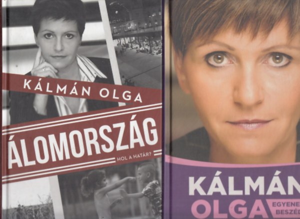 Kálmán Olga: 2 db Kálmán Olga könyv: Egyenes beszéd; Álomország