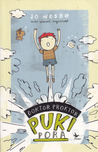 Jo Nesbo: Doktor Proktor pukipora 1.
