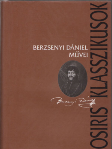 Berzsenyi Dániel, Domokos Mátyás szerk.: Berzsenyi Dániel művei (Osiris klasszikusok)