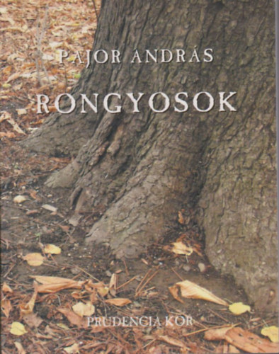 Pajor András (dedikált): Rongyosok