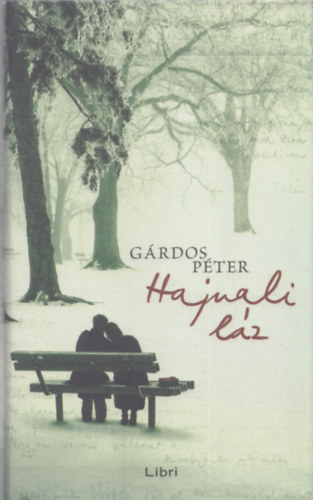 Gárdos Péter: Hajnali láz