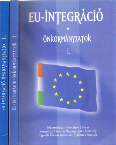 Csefkó Ferenc: Eu-Integráció - Önkormányzatok I-II.