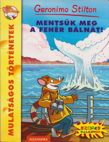 Geronimo Stilton: Mentsük meg a fehér bálnát!