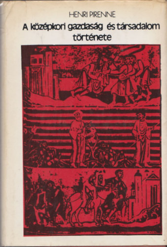 Henri Pirenne: A középkori gazdaság és társadalom története