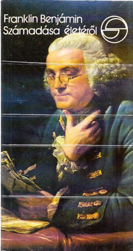 Benjamin Franklin: Franklin Benjámin számadása életéről (Mérleg)