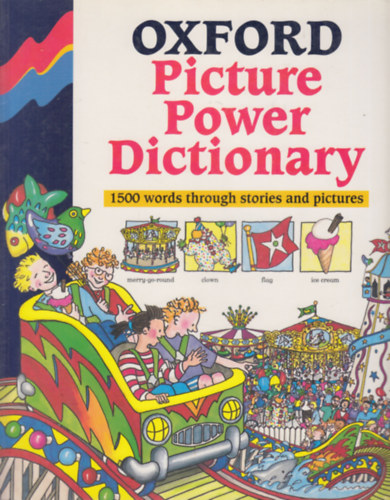 Stella Maidment: Oxford Picture Power Dictionary - 1500 words through stories and pictures