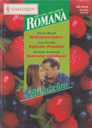Nicola Marsh, Lucy Gordon, Caroline Anderson: Romana különszám 21. kötet (Nadrágszerepben, Bújócska Rómában, Vadonatúj vállalkozás)