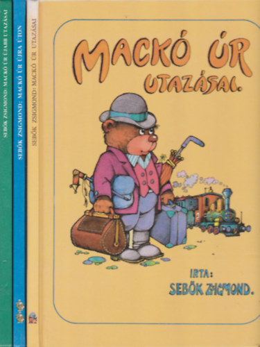 Sebők Zsigmond: 3 db. Mackó úr (Mackó úr utazásai + Mackó úr újra úton + Mackó úr újabb utazásai)