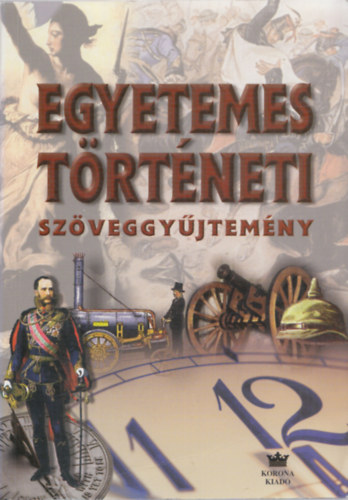 Diószegi István: Egyetemes történeti szöveggyűjtemény, 1789-1914