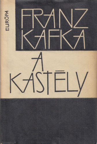 Franz Kafka: A kastély
