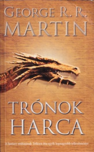 George R. R. Martin: Trónok harca - A tűz és jég dala ciklus I.
