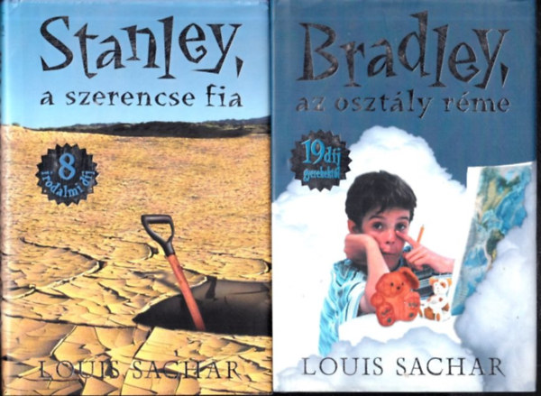 Louis Sachar: Stanley, a szerencse fia + Bradley, az osztály réme (2 db)