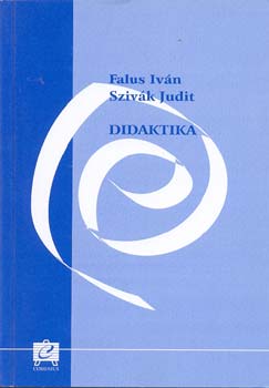 Falus Iván-Szivák Judit: Didaktika