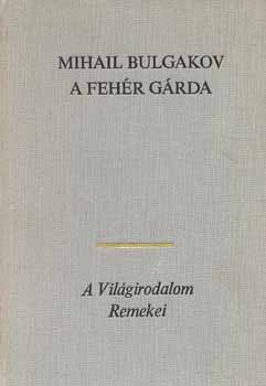 Mihail Bulgakov: A fehér gárda