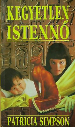 Patricia Simpson: Kegyetlen istennő