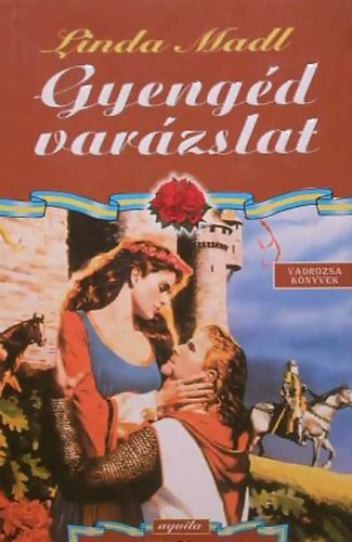 Linda Madl: Gyengéd varázslat
