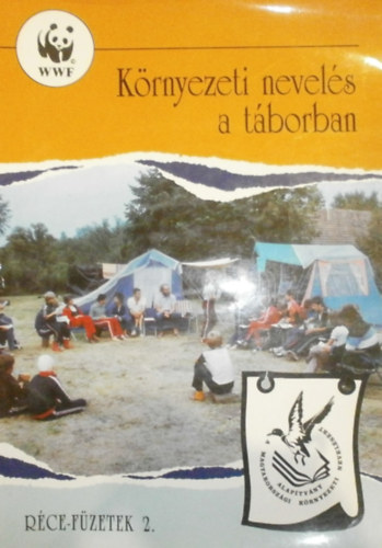 Dr. Legány András: Környezeti nevelés a táborban