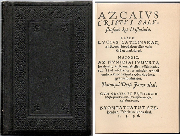 Baranyai Decsi János: Az Caius Crispus Sallustiusnak két históriája (Bibliotheca Hungarica Antiqua X.)