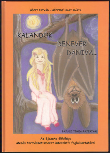: Kalandok Denevér Danival 