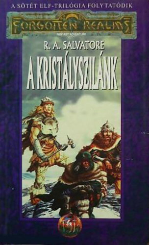 R. A. Salvatore: A kristályszilánk