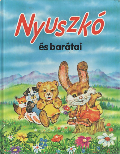 Eszes Katalin: Nyuszkó és barátai