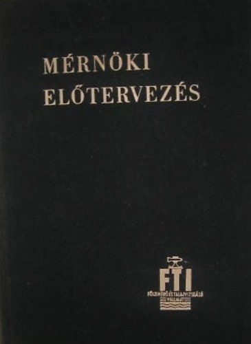 Rojkó Ervin (szerk.): Mérnöki előtervezés