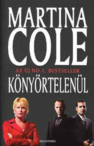 Martina Cole: Könyörtelenül