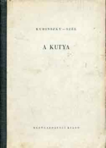 Kubinszky-Szél: A kutya