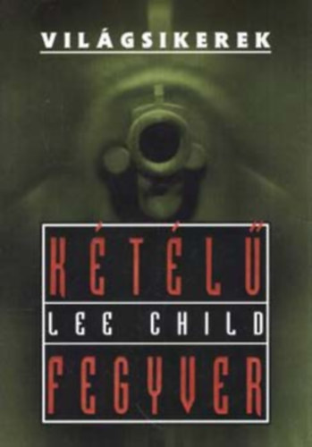 Lee Child: Kétélű fegyver