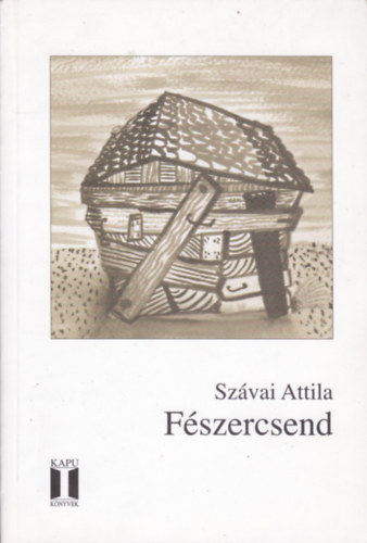 Szávai Attila: Fészercsend