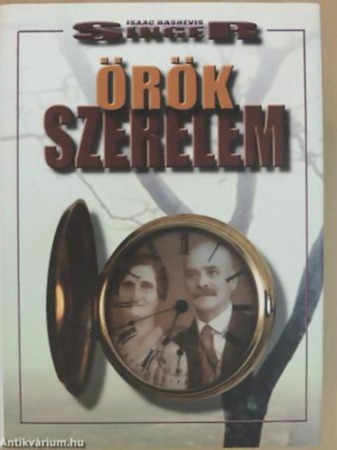 Isaac Bashevis Singer: Örök szerelem - Old love
