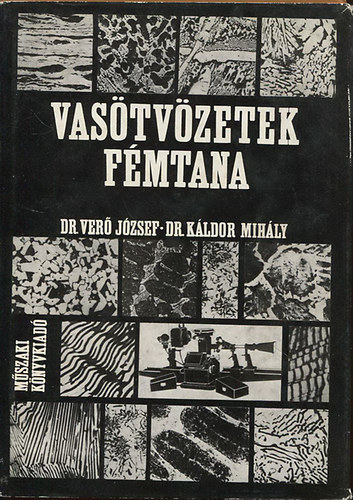 Dr.Verő-Dr.Káldor: Vasötvözetek fémtana