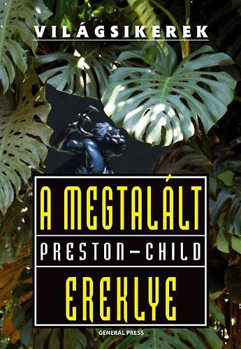 Douglas Preston; Lincoln Child: A megtalált ereklye