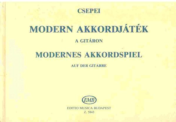 Csepei Tibor: Modern akkordjáték a gitáron - Modernes Akkordspiel auf der Gitarre