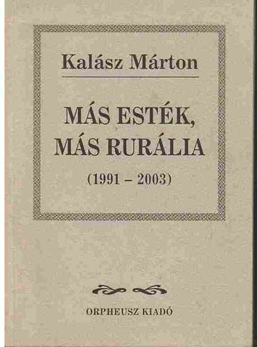 Kalász Márton: Más esték, más rurália