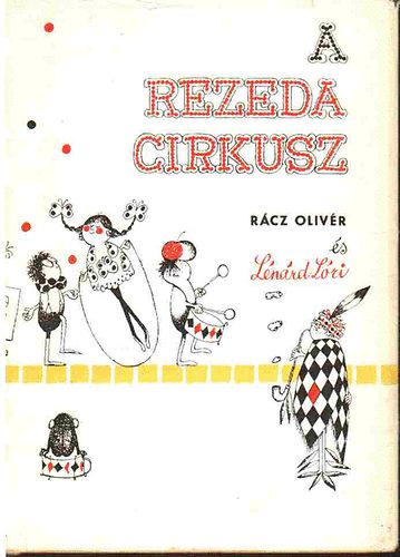 Rácz Olivér: A Rezeda cirkusz