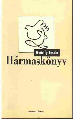 Győrffy László: Hármaskönyv