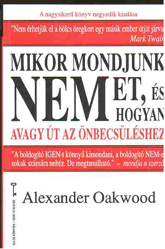 Alexander Oakwood: Mikor mondjunk nemet, és hogyan