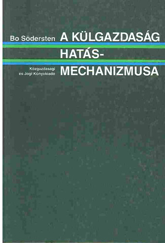 Bo Södersten: A külgazdaság hatásmechanizmusa